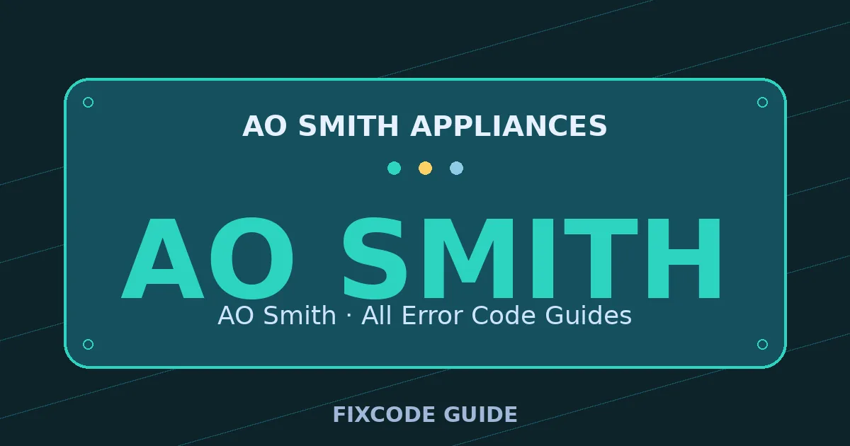 AO Smith appliances display showing AO SMITH — FixCode Guide error code graphic