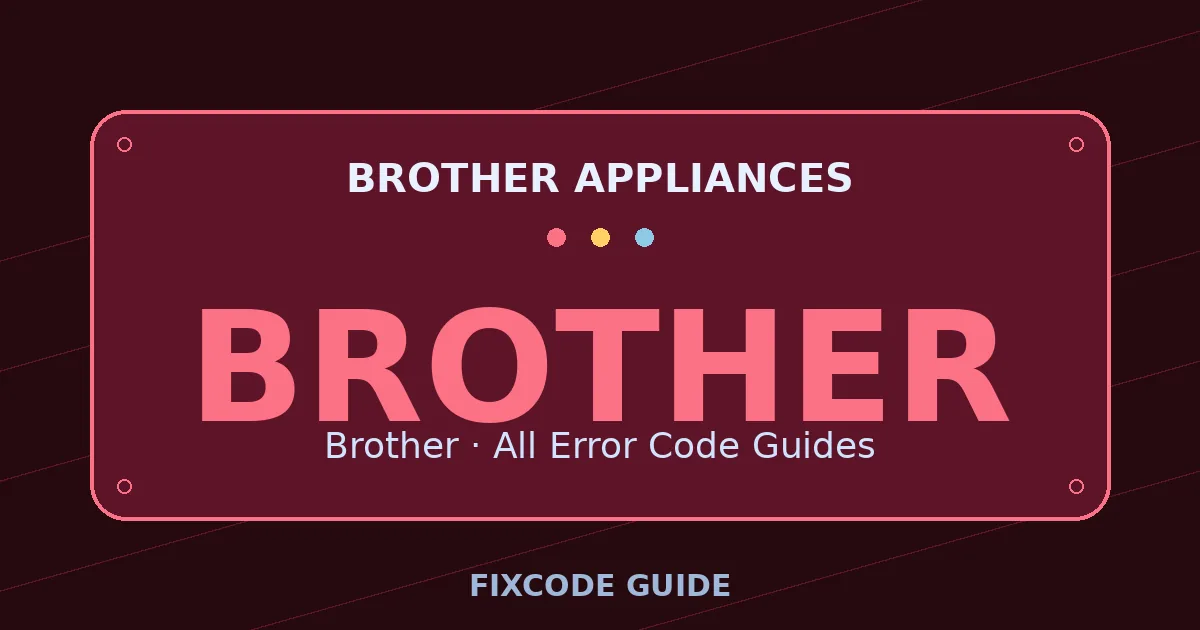 Brother appliances display showing BROTHER — FixCode Guide error code graphic