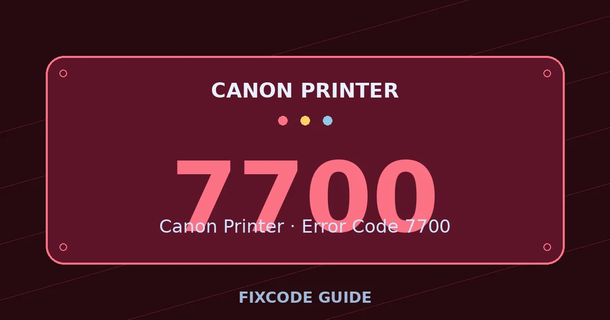 Canon Printer display showing 7700 — FixCode Guide error code graphic
