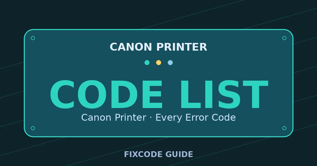 Canon Printer display showing full error code list — FixCode Guide error code graphic