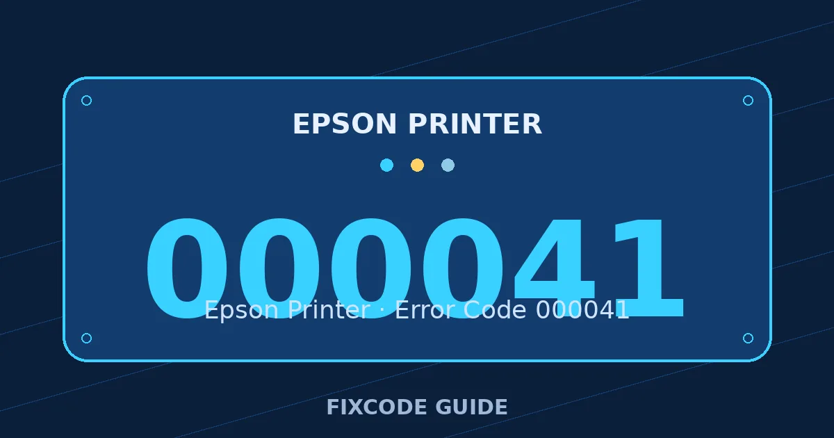 Epson Printer display showing 000041 — FixCode Guide error code graphic