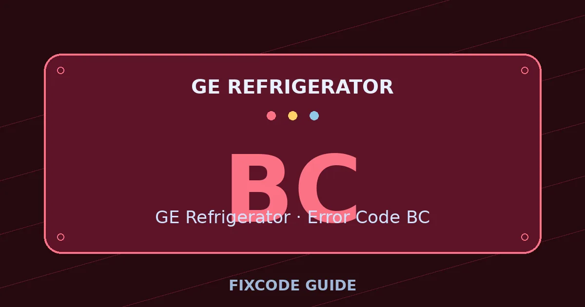GE Refrigerator display showing BC — FixCode Guide error code graphic