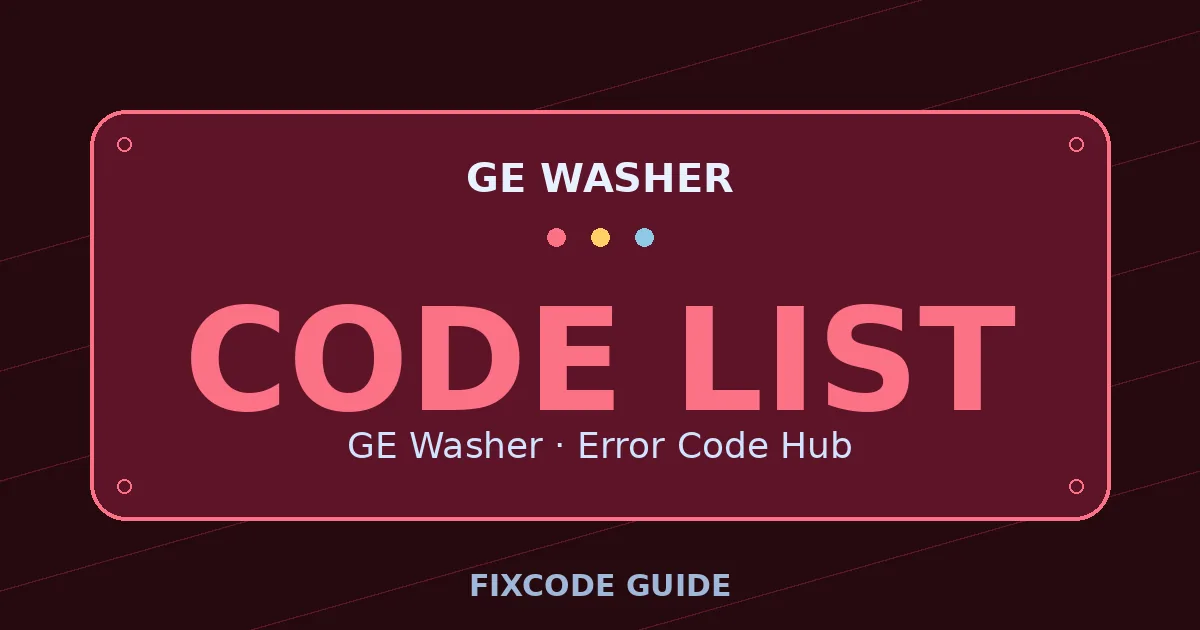 GE Washer display showing CODE LIST — FixCode Guide error code graphic