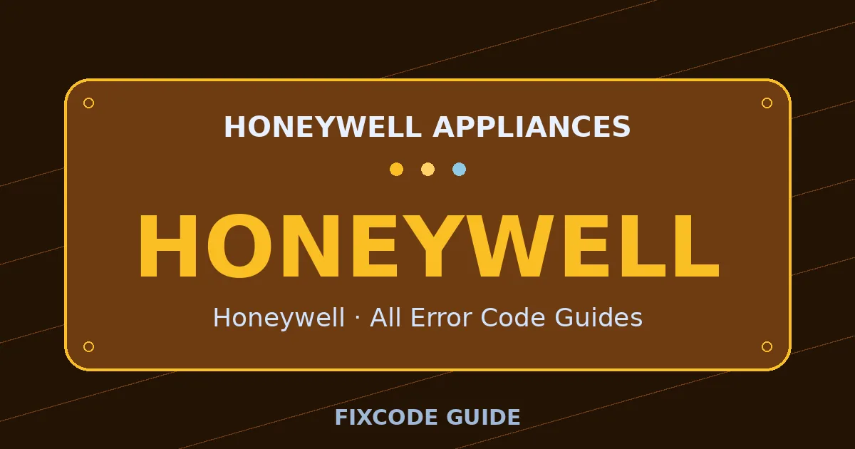 Honeywell appliances display showing HONEYWELL — FixCode Guide error code graphic