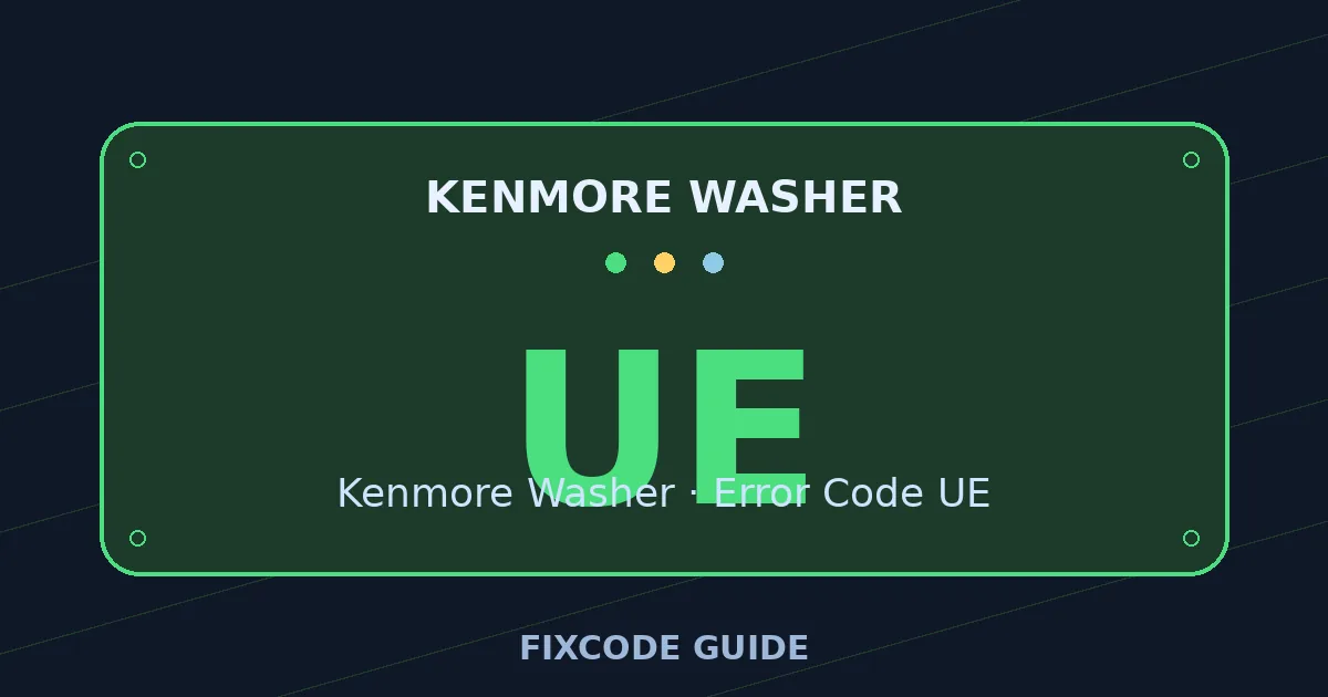 Kenmore Washer display showing UE — FixCode Guide error code graphic