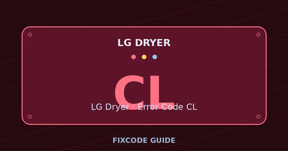 LG Dryer display showing CL — FixCode Guide error code graphic