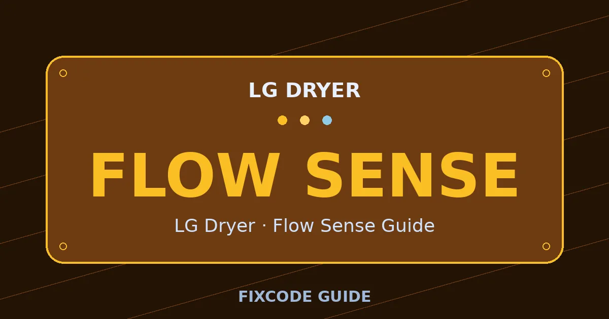 LG Dryer display showing FLOW SENSE — FixCode Guide error code graphic
