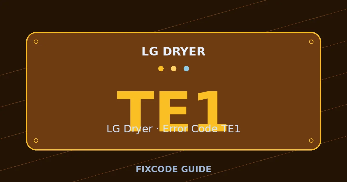 LG Dryer display showing TE1 — FixCode Guide error code graphic