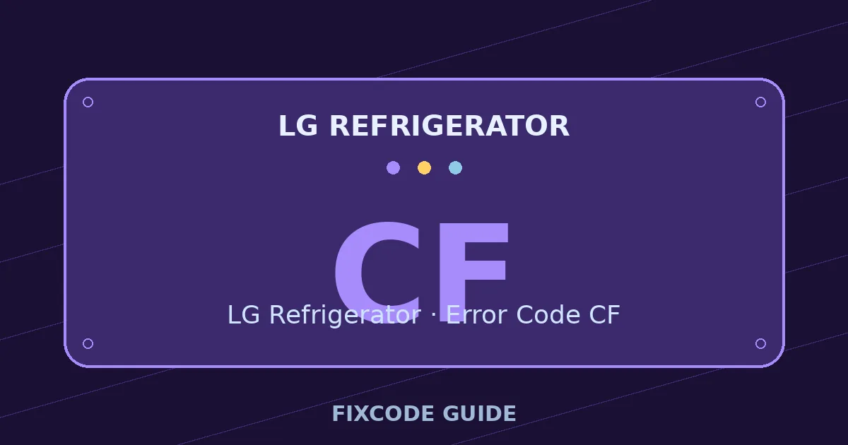 LG Refrigerator display showing CF — FixCode Guide error code graphic
