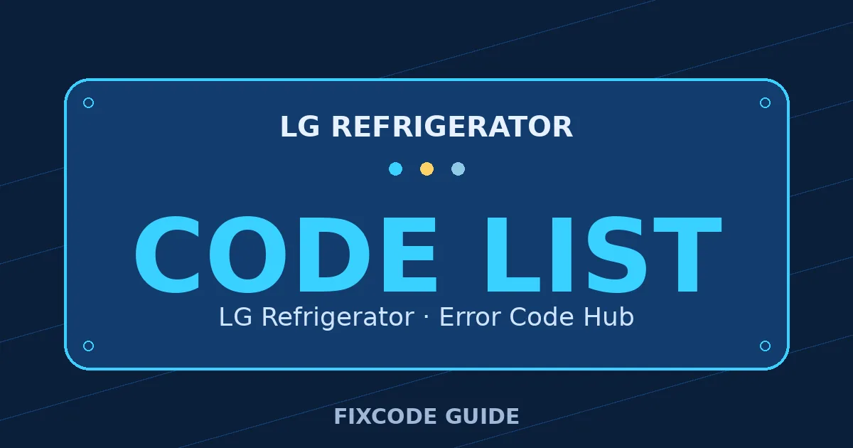 LG Refrigerator display showing CODE LIST — FixCode Guide error code graphic