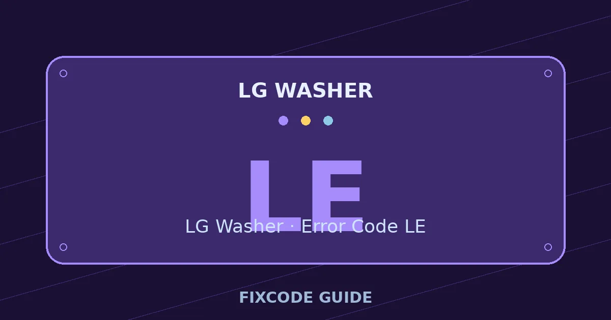 LG Washer display showing LE — FixCode Guide error code graphic