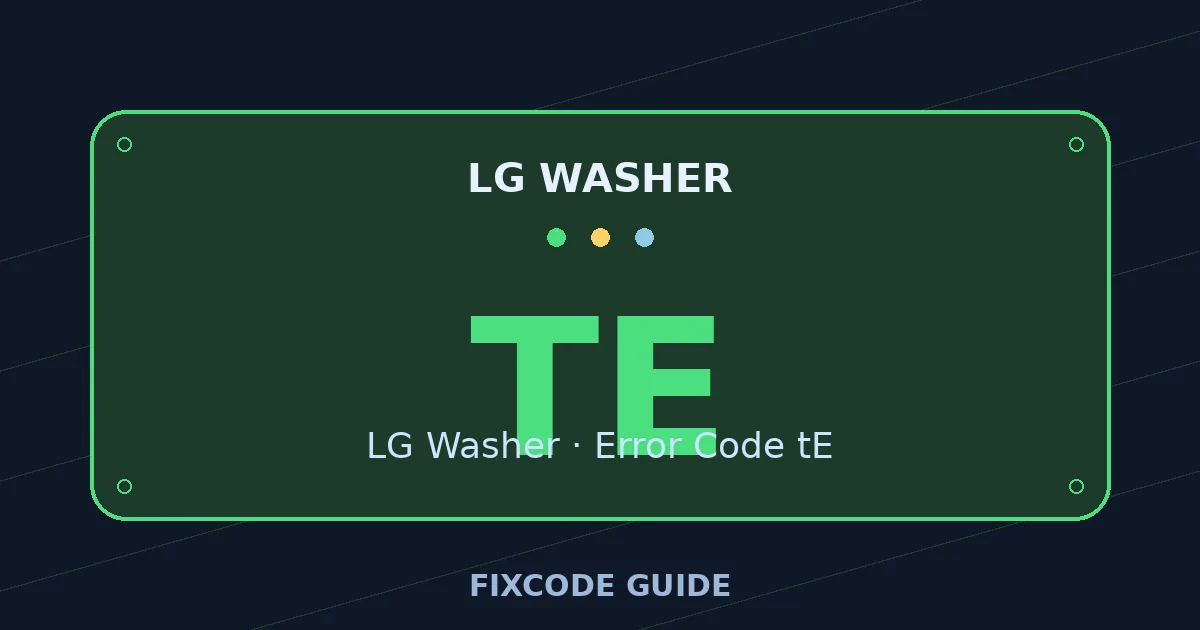 LG Washer display showing tE — FixCode Guide error code graphic
