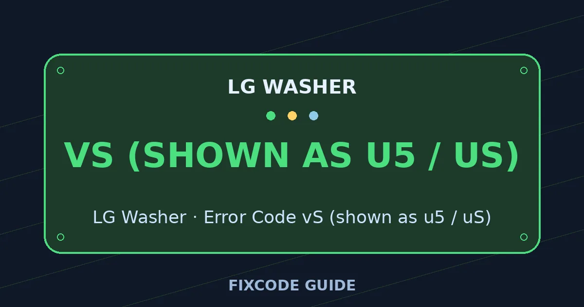 LG Washer display showing vS (shown as u5 / uS) — FixCode Guide error code graphic