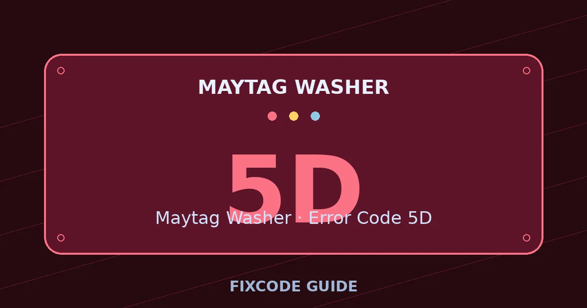 Maytag Washer display showing 5D — FixCode Guide error code graphic