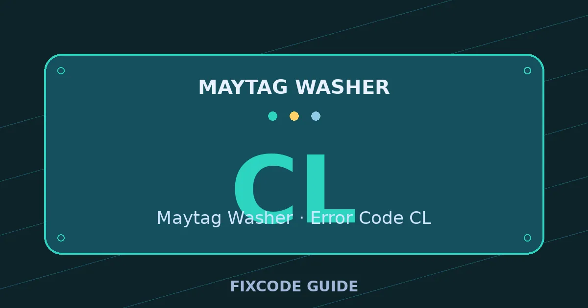 Maytag Washer display showing CL — FixCode Guide error code graphic