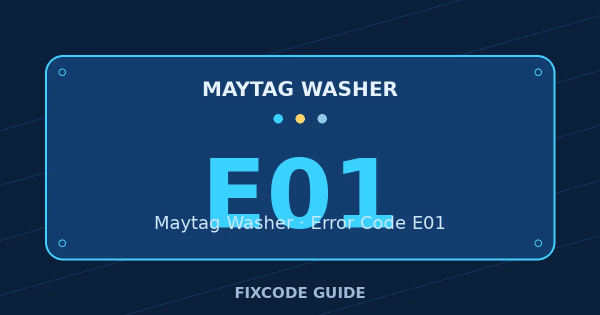 Maytag Washer display showing E01 — FixCode Guide error code graphic