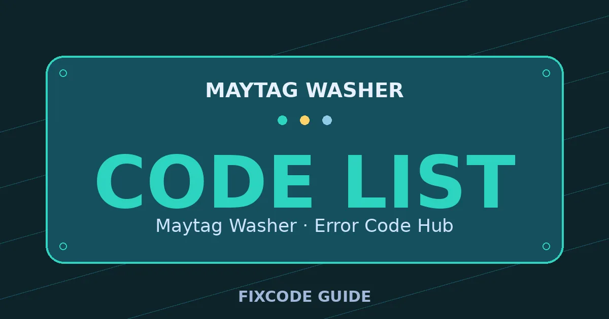 Maytag Washer display showing CODE LIST — FixCode Guide error code graphic
