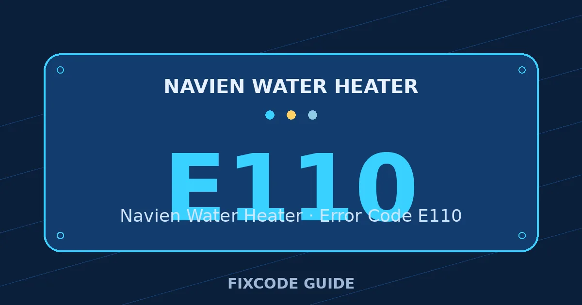 Navien Water Heater display showing E110 — FixCode Guide error code graphic