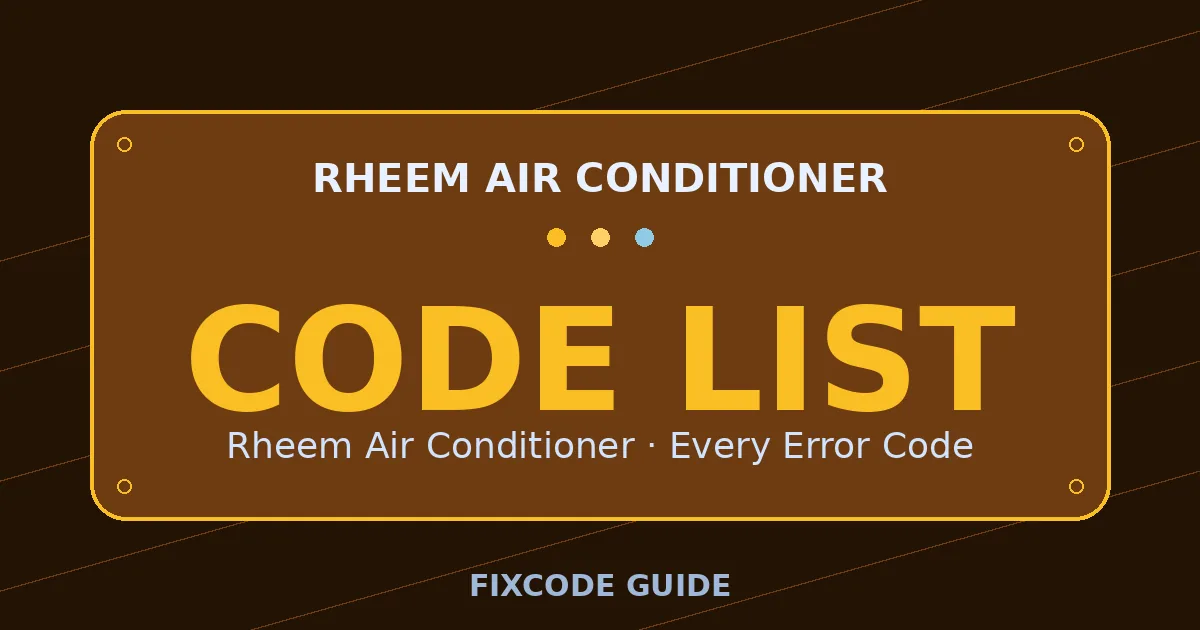Rheem Air Conditioner display showing full error code list — FixCode Guide error code graphic