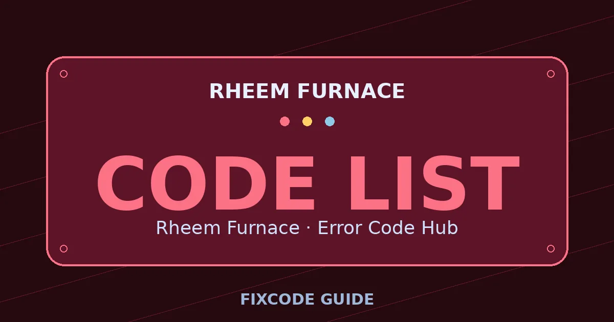 Rheem Furnace display showing CODE LIST — FixCode Guide error code graphic
