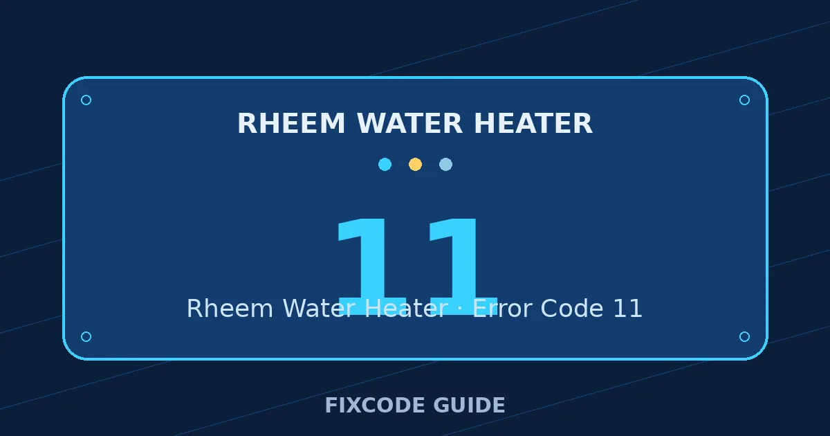 Rheem Water Heater display showing 11 — FixCode Guide error code graphic