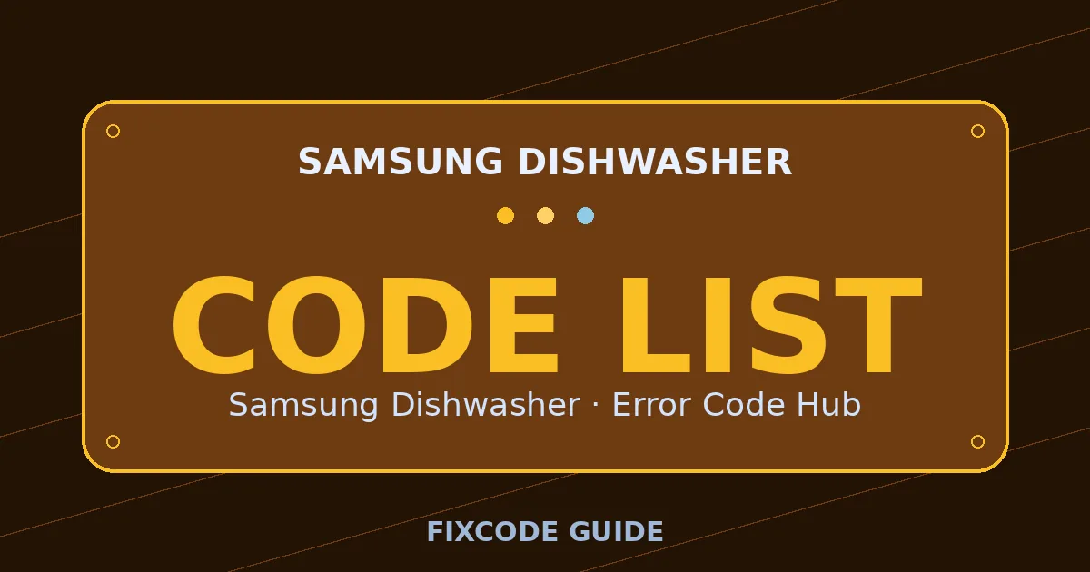 Samsung Dishwasher display showing CODE LIST — FixCode Guide error code graphic