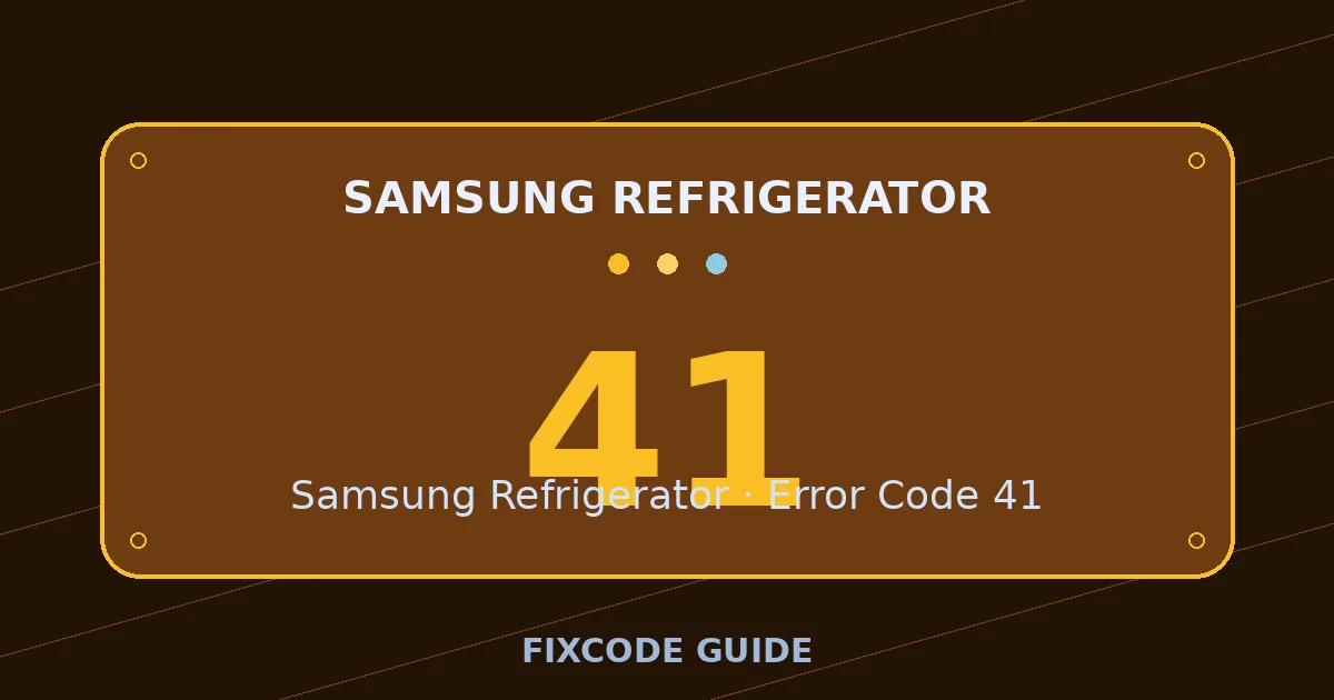 Samsung Refrigerator display showing 41 — FixCode Guide error code graphic