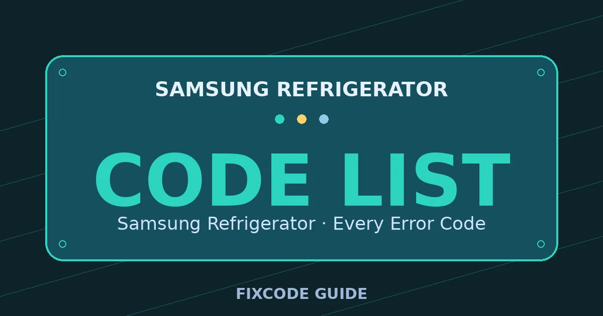 Samsung Refrigerator display showing full error code list — FixCode Guide error code graphic