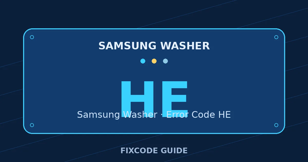 Samsung Washer display showing HE — FixCode Guide error code graphic