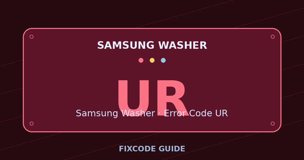 Samsung Washer display showing UR — FixCode Guide error code graphic