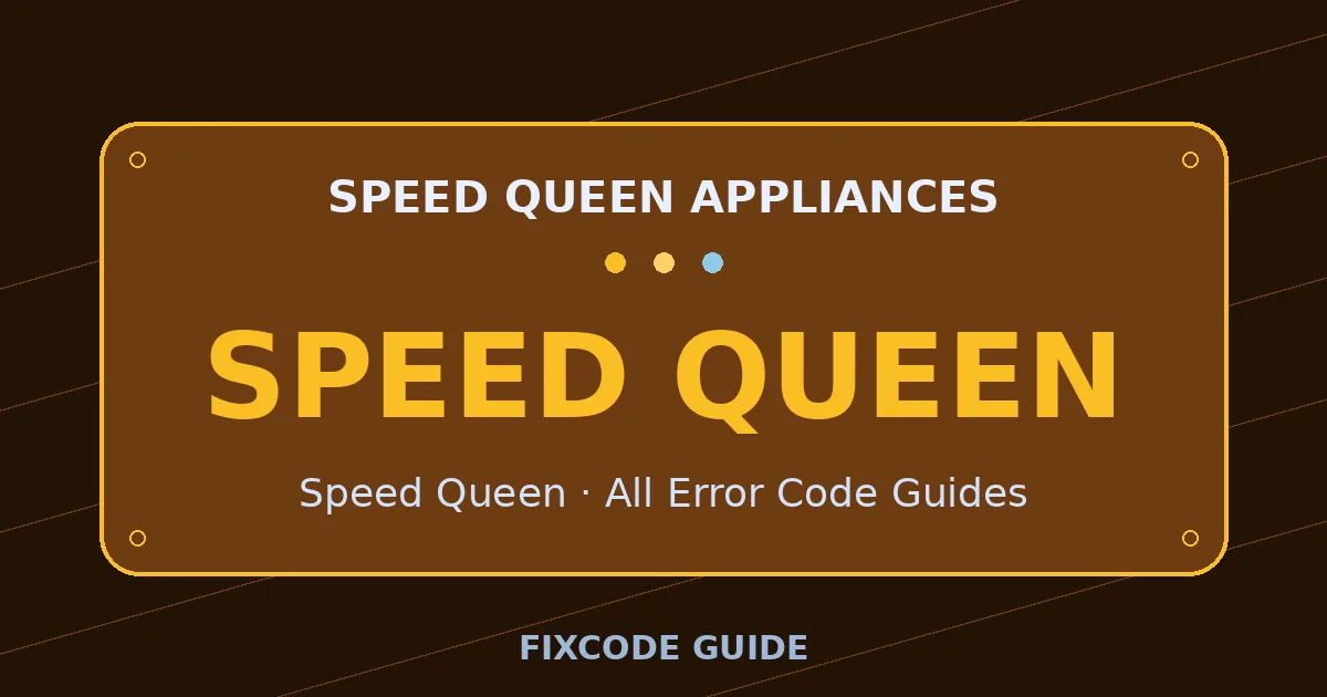 Speed Queen appliances display showing SPEED QUEEN — FixCode Guide error code graphic