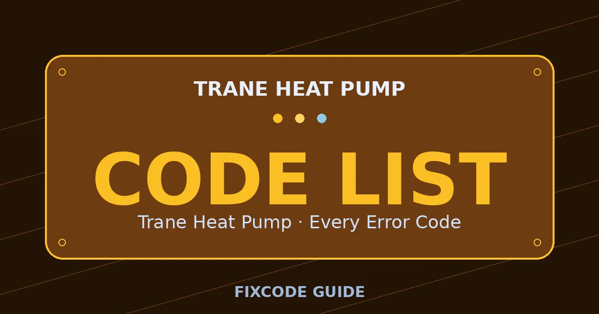 Trane Heat Pump display showing full error code list — FixCode Guide error code graphic
