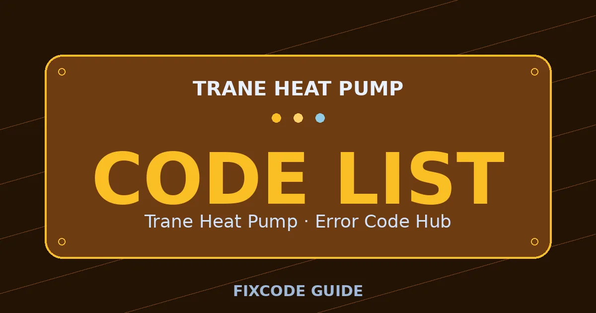 Trane Heat Pump display showing CODE LIST — FixCode Guide error code graphic