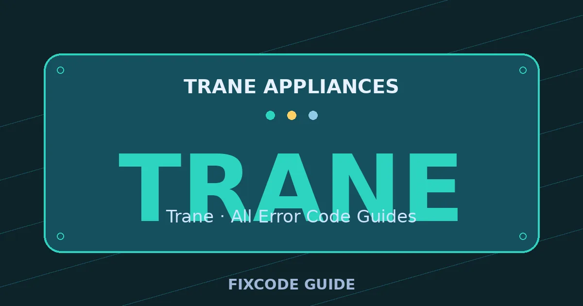 Trane appliances display showing TRANE — FixCode Guide error code graphic