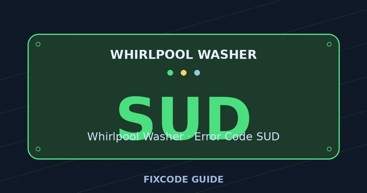 Whirlpool Washer display showing SUD — FixCode Guide error code graphic